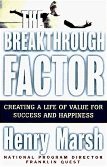 The Breakthrough Factor by Henry Marsh