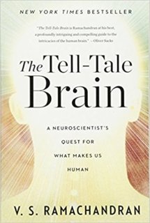 The Tell-Tale Brain by V. S. Ramchandran