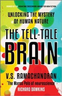 The Tell-Tale Brain by V.S. Ramchandran
