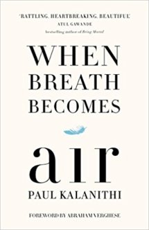 When breadth becomes Air by Paul Kalanithi