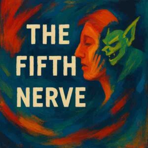 The fifth nerve